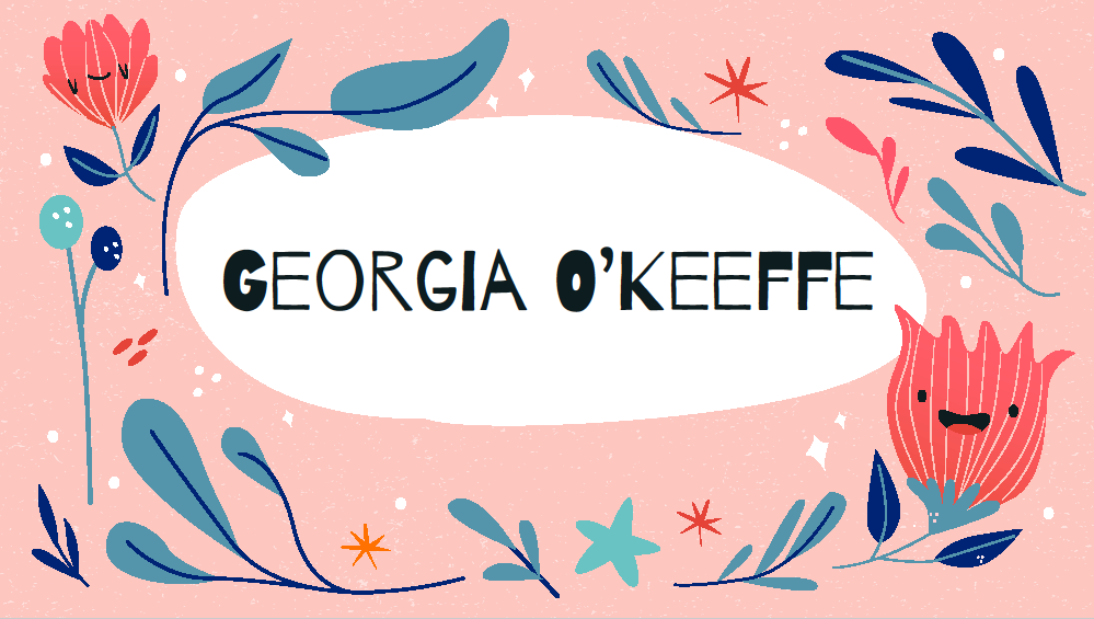 Georgia O'Keeffe in black text on white circle on top of pink flowered background