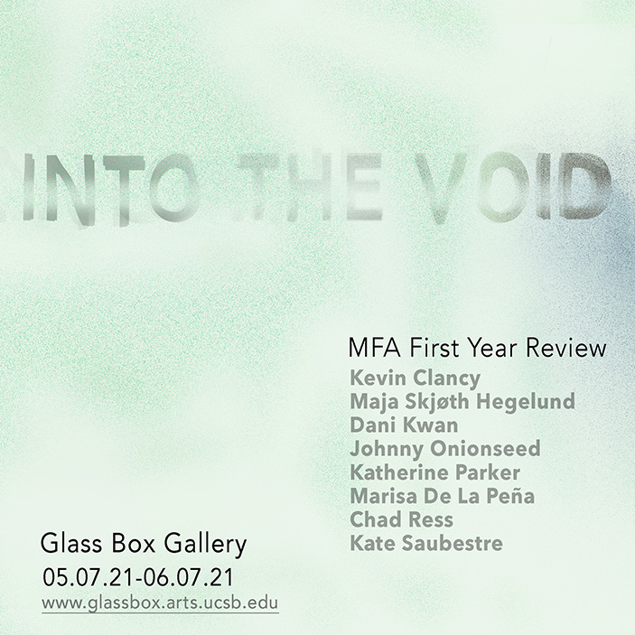 2021 MFA First Year Review: Into the Void