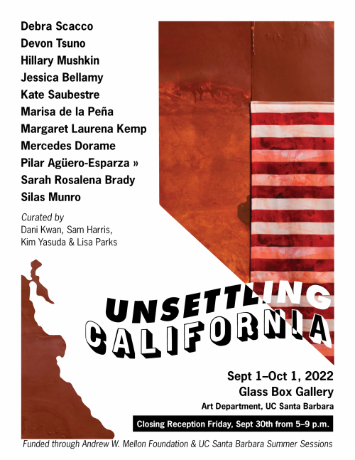 California outline in white on top of rust colored metal, stripes on the right. Unsettling California in black and white font. Artist names listed on left. Closing Reception Friday, Sept 30th from 5-9 pm.